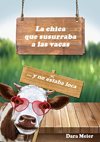 La chica que susurraba a las vacas (y no estaba loca) La chica que susurraba a las vacas (y no estaba loca)