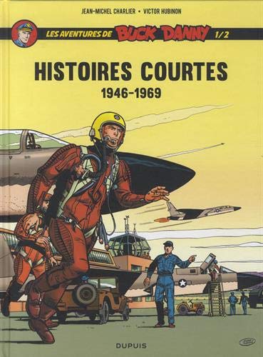 Les aventures de Buck Danny, Hors-série : Histoires courtes : Tome 1/2 1946-1969 (Buck Danny-Histoires courtes (1))