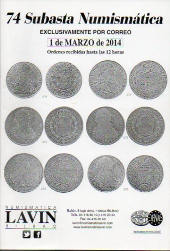 74 SUBASTA NUMISMÁTICA. Catálogo con reproducciones en b/n de más de 400 monedas.