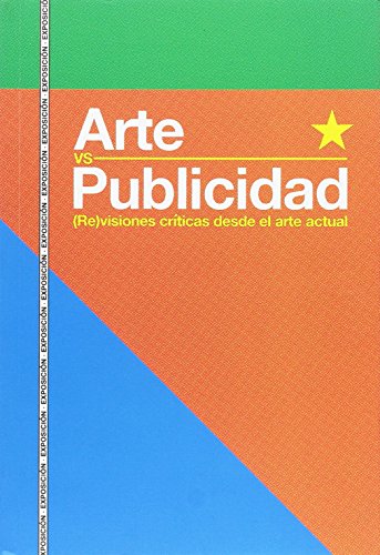 Arte vs Publicidad. (Re)visiones críticas desde el arte actual (catálogos Paraninfo)