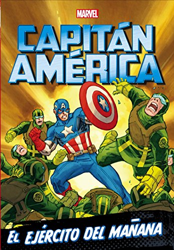 Capitán América. El ejército del mañana: Narrativa (Marvel. Los Vengadores)
