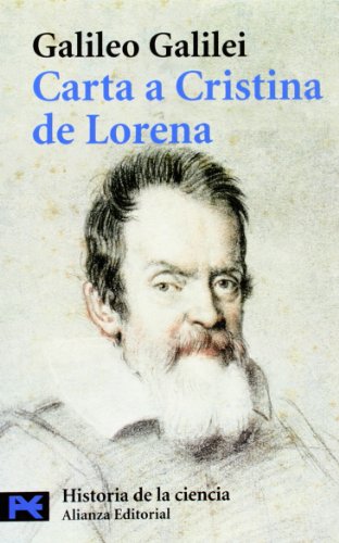 Carta a Cristina de Lorena: y otros textos sobre ciencia y religión (El libro de bolsillo - Ciencias)