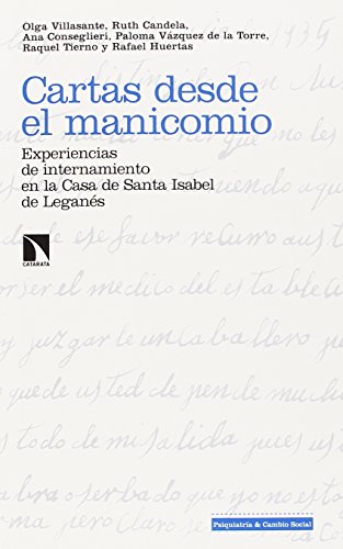 Cartas desde el manicomio: Experiencias de internamiento en la Casa de Santa Isabel de Leganés (Investigación y Debate)