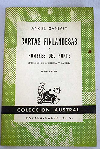 Cartas finlandesas y Hombres del norte. Prólogo de J. Ortega y Gasset. by GAN...