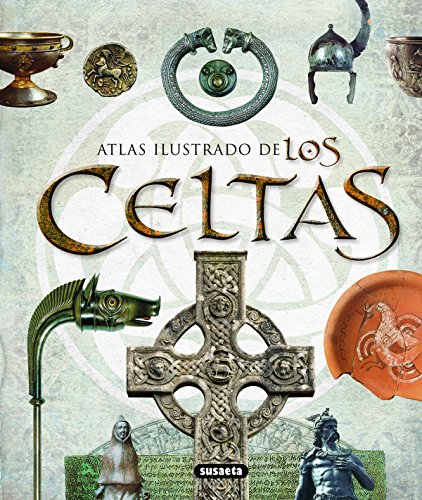 Celtas, Los. Una Civilizacion Europea / Atlas Ilustrado