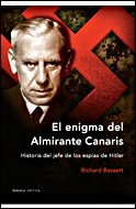 El enigma del almirante Canaris: Historia del jefe de los espías de Hitler (Memoria Crítica)