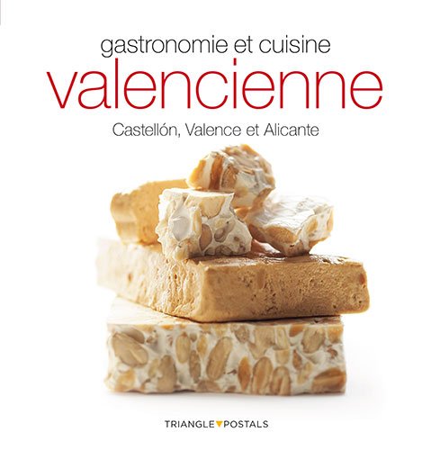 Gastronomia y cocina Valenciana (Francés): Castellón, Valence et Alicante (Sèrie 4)