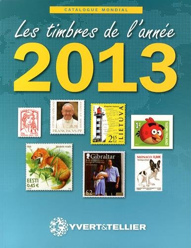 Les timbres de l'année 2013 (Catalogue mondial de cotation)