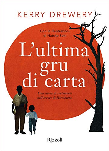 L'ultima gru di carta (Italian Edition)