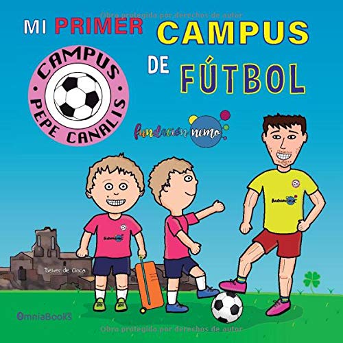 Mi primer campus de fútbol: Campus Pepe Canalis