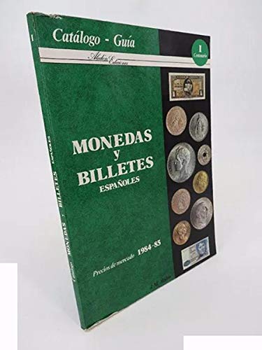 Monedas Y Billetes Españoles. Precios De Mercado 1984 1985. Catálogo Guía. Aledón