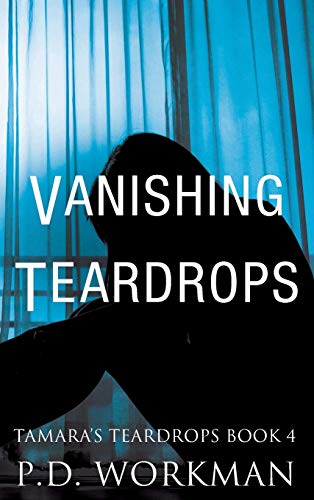 Vanishing Teardrops (Tamara's Teardrops)