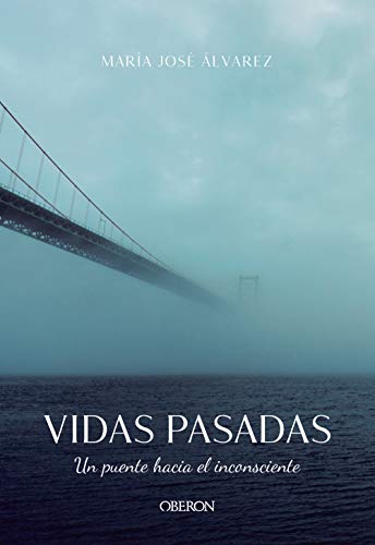 Vidas pasadas. Un puente hacia el inconsciente (Libros singulares)