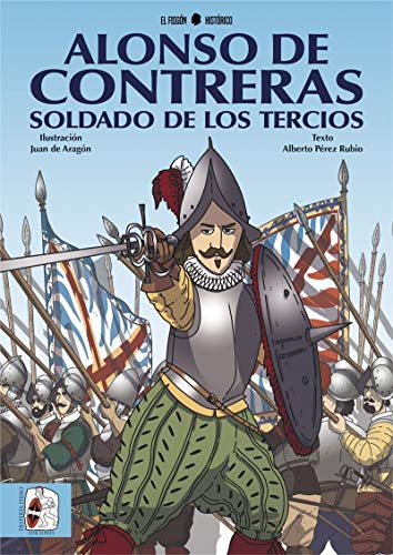 Alonso de Contreras, soldado de los Tercios (Historietas)