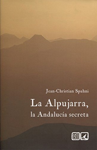 ALPUJARRA LA ANDALUCIA SECRETA