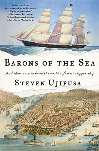 Barons of the Sea: And Their Race to Build the World's Fastest Clipper Ship (English Edition)