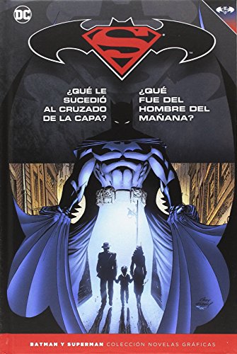 Batman y Superman - Colección Novelas Gráficas 19: Batman: ¿Qué le sucedió al Cruzado de la Capa?