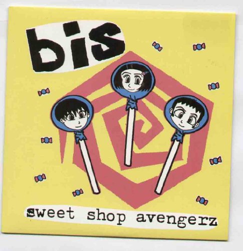 BIS - SWEET SHOP AVENGERZ ( 3 trk b/w all about d and us - automatic freestyle ) - 7 inch vinyl / 45 record