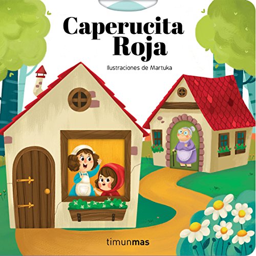 Caperucita roja: Ilustraciones de Martuka (Cuentos clásicos con mecanismos)