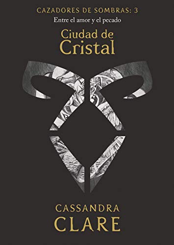 Ciudad de Cristal       (nueva presentación): Cazadores de sombras: 3