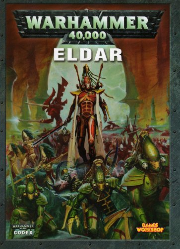 Codex Eldar (Warhammer 40,000/40K) Codex Eldar (Warhammer 40,000/40K)