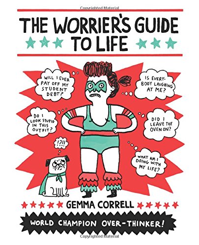 Correll, G: The Worrier's Guide to Life