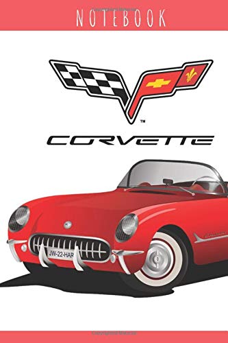 Corvette Notebook: Cars Notebook, Journal, Diary, Drawing and Writing, Creative Writing, Poetry (110 Pages, Blank, 6 x 9)