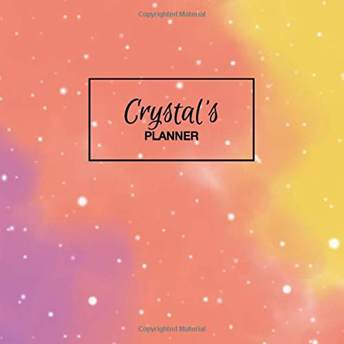 Crystal's Planner: Personalized Organizer with Custom Name. Note Down Your Daily Schedule, To Do List, Goals, Tasks, Priorities. 52 Weeks (1 Full Year) with Weekly Motivational Quotes. Undated