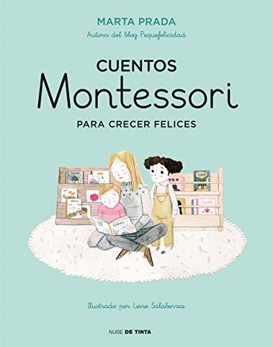 Cuentos Montessori para crecer felices (Nube de Tinta)