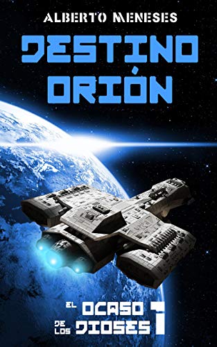 Destino Orion (El ocaso de los dioses nº 1)
