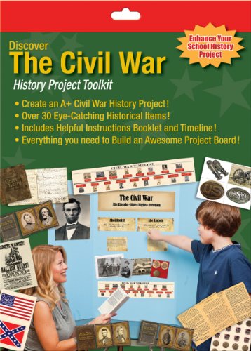 Discover the Civil War: History Project Toolkit [With Sheet of 24 Civil War Stickers, Flag Sticker Sheet and Union Recruitment Poster and Replica E