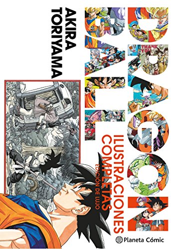 Dragon Ball Ilustraciones Completas (Nueva edición): Edición de lujo (Manga Artbooks) Dragon Ball Ilustraciones Completas (Nueva edición): Edición de lujo (Manga Artbooks)