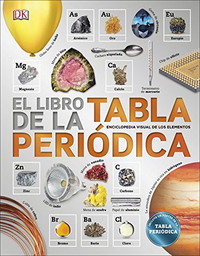 El libro de la Tabla Periódica: Enciclopedia visual de los elementos (APRENDIZAJE Y DESARROLLO)