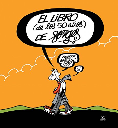 El libro (de los 50 años) de Forges (Fuera de colección) El libro (de los 50 años) de Forges (Fuera de colección)