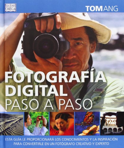 Fotografía Digital Paso a Paso (FOTO, CINE Y TV-FOTOGRAFÍA Y VIDEO)