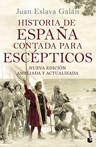 Historia de España contada para escépticos: 7 (Divulgación)