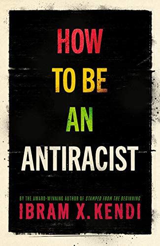 How To Be an Antiracist (English Edition)