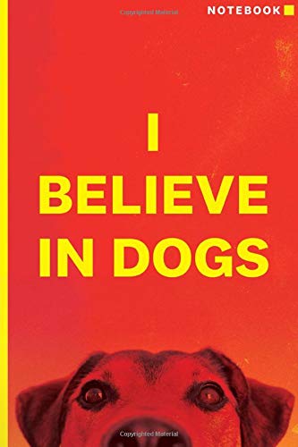 I Believe in Dogs: Notebook / Journal / Diary: Ricky Gervais Inspired Notepad for Fans