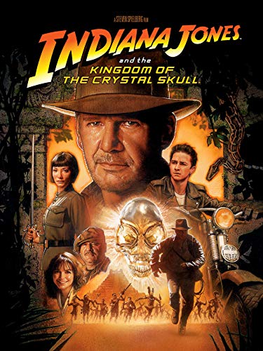 Indiana Jones and the Kingdom of the Crystal Skull Indiana Jones and the Kingdom of the Crystal Skull