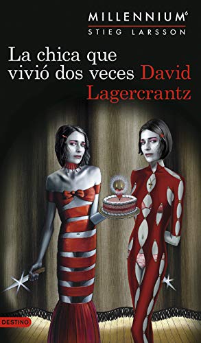 La chica que vivió dos veces (Serie Millennium 6) La chica que vivió dos veces (Serie Millennium 6)