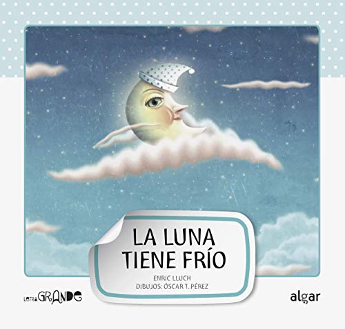 La luna tiene frio -mayuscula-: 3 (Letra grande)