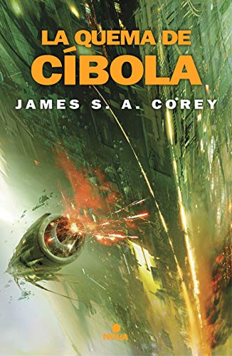 La quema de Cíbola (The Expanse 4) La quema de Cíbola (The Expanse 4)