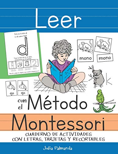 Leer con el Método Montessori: Cuaderno de actividades con letras, tarjetas y recortables Leer con el Método Montessori: Cuaderno de actividades con letras, tarjetas y recortables