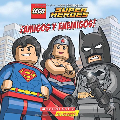 Lego DC Super Heroes: ¡amigos Y Enemigos! (Friends and Foes) (Lego DC Comics Super Heroes) Lego DC Super Heroes: ¡amigos Y Enemigos! (Friends and Foes) (Lego DC Comics Super Heroes)