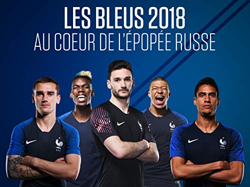 Les Bleus 2018, The Russian Epic - Season 1 Les Bleus 2018, The Russian Epic - Season 1