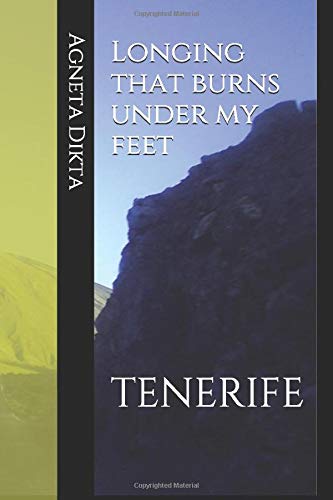 Longing that burns under my feet: TENERIFE