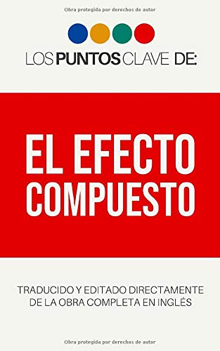 Los Puntos Clave de: El Efecto Compuesto