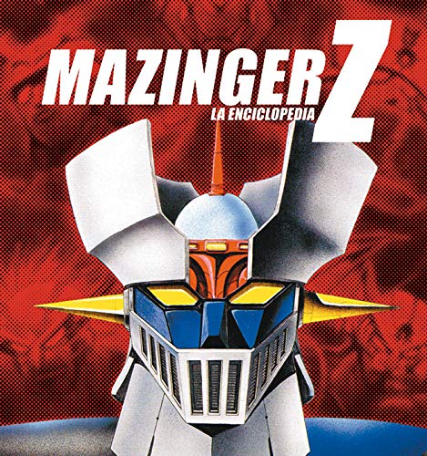 Mazinger Z: La enciclopedia (Manga Books)