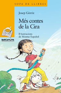 Més contes de la Cira (Llibres infantils i juvenils - Sopa de llibres. Sèrie groga)