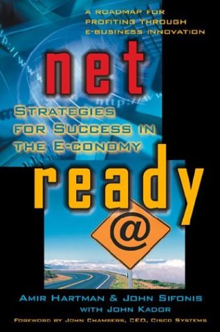 Net Ready: CISCO System's New Rules for Success in the E-conomy (English Edition)